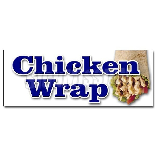 CHICKEN WRAP DECAL sticker food vendor chicken grill bbq poultry restaurant, D-36 Chicken Wrap